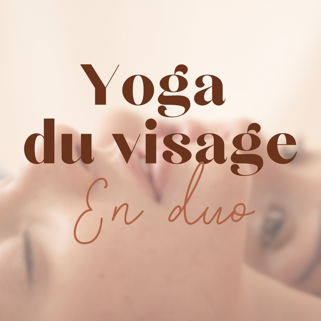 Atelier Yoga du Visage en Duo